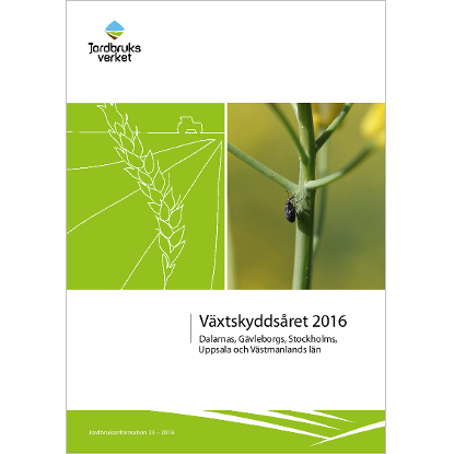 Omslags bild för Växtskyddsåret 2016, Dalarnas, Gävleborgs, Stockholms, Uppsala och Västmanlands län