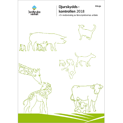 Omslags bild för Djurskyddskontrollen 2018, - En redovisning av länsstyrelsernas arbete