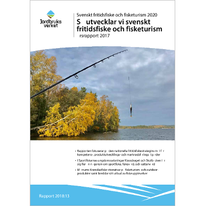 Omslags bild för Svenskt fritidsfiske och fisketurism 2020, Så utvecklar vi svenskt fritidsfiske och fisketurism, Årsrapport 2017