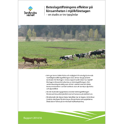 Omslags bild för Beteslagstiftningens effekter på lönsamheten i mjölkföretagen - en studie av tre typgårdar
