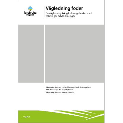 Omslags bild för Vägledning foder, En vägledning kring foderregelverket med tolkningar och förklaringar