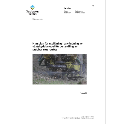 Omslags bild för Kursplan för utbildning i användning av växtskyddsmedel för behandling av stubbar mot rotröta