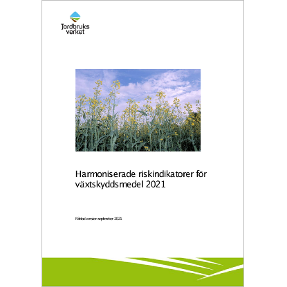 Omslags bild för Harmoniserade riskindikatorer för växtskyddsmedel 2021