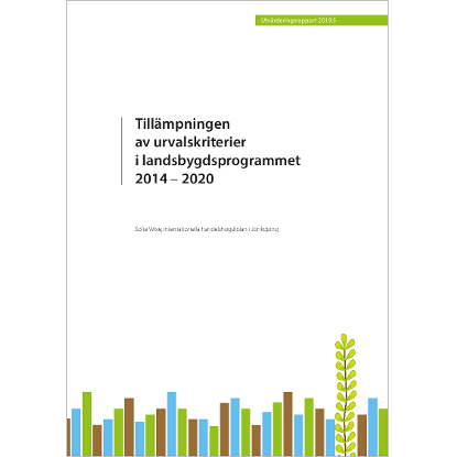 Omslags bild för Tillämpningen av urvalskriterier i landsbygdsprogrammet 2014 - 2020