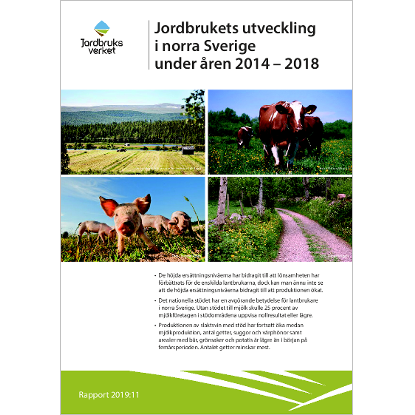 Omslags bild för Jordbrukets utveckling i norra Sverige under åren 2014 - 2018
