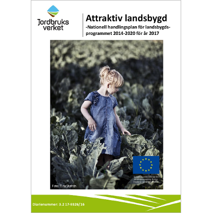 Omslags bild för Attraktiv landsbygd -Nationell handlingsplan för landsbygds- programmet 2014-2020 för år 2017
