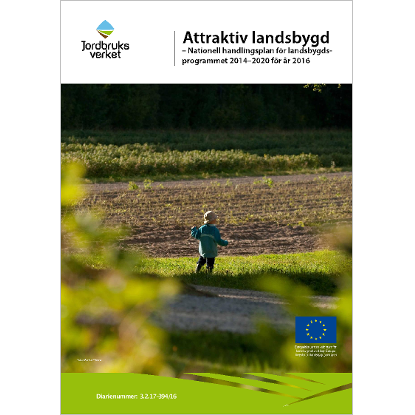Omslags bild för Attraktiv landsbygd -Nationell handlingsplan för landsbygds- programmet 2014-2020 för år 2016