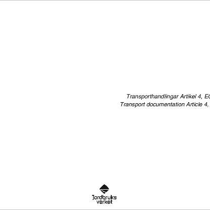 Omslags bild för Transporthandlingar Artikel 4, EG 1/2005 / Transport documentation Article 4, EG 1/2005