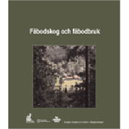 Omslags bild för Fäbodskog och fäbodbruk