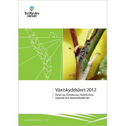 Omslags bild för Växtskyddsåret 2012, Dalarnas, Gävleborgs, Stockholms, Uppsala och Västmanlands län