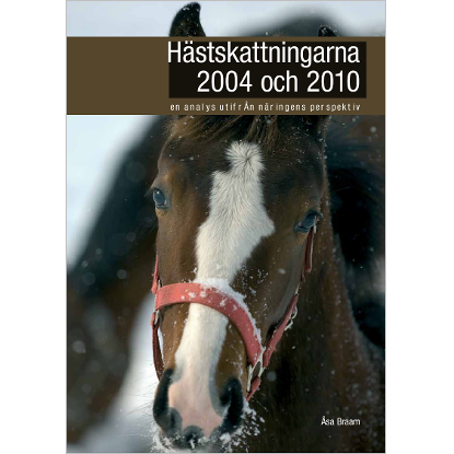 Omslags bild för Hästskattningarna 2004 och 2010
