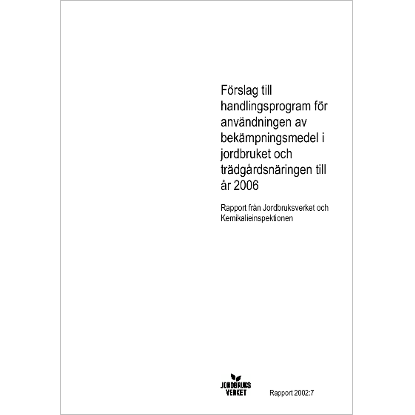 Omslags bild för Förslag till handlingsprogram för användningen av bekämpningsmedel i jordbruket och trädgårdsnärngen till år 2006