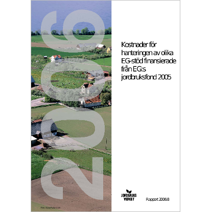 Omslags bild för Kostnader för hanteringen av olika EG-stöd finansierade från EG:s jordbruksfond 2005