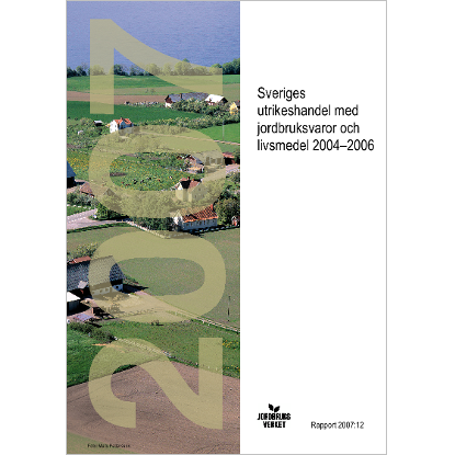 Omslags bild för Sveriges utrikeshandel med jordbruksvaror och livsmedel 2004-2006