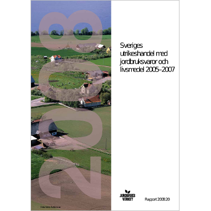 Omslags bild för Sveriges utrikeshandel med jordbruksvaror och livsmedel 2005-2007