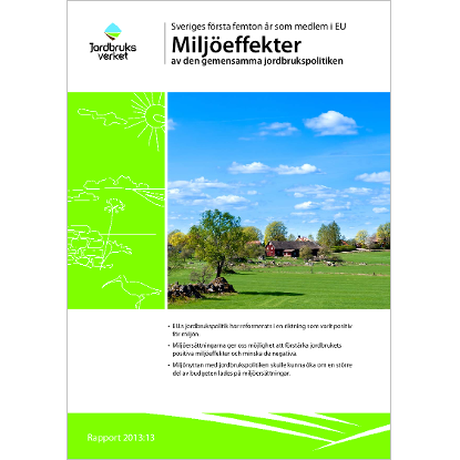 Omslags bild för Miljöeffekter av den gemensamma jordbrukspolitiken - Sveriges första 15 år som medlem i EU